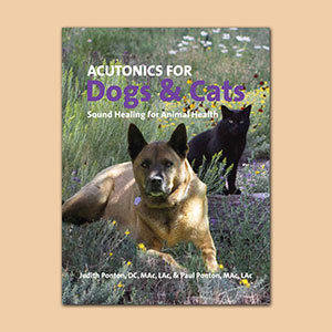 Acutonics® For Dogs & Cats - Sound Healing for Animal Health Book